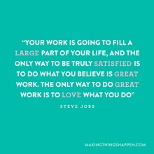 Your work is going to fill a large part of your life - Steve Jobs.jpg
